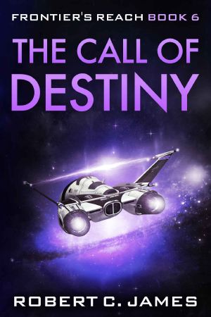 [Frontier's Reach 06] • The Call of Destiny